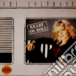 (LP Vinile) Chi Coltrane - Ready To Roll vinile