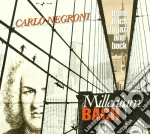 Negroni Carlo - Millenium Bach - From Bach To Jazz And Back cd