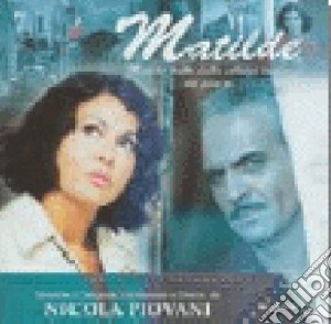 Nicola Piovani - Matilde cd musicale di O.S.T.