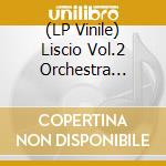 (LP Vinile) Liscio Vol.2 Orchestra Learco Gianferrari (Il) vinile