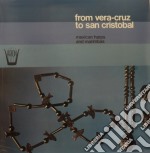 (LP Vinile) From Vera-cruz To San Cristobal