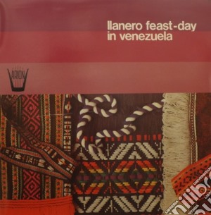 (LP Vinile) Ilanero Feast-day In Venezuela /los Caracas Con Mario Guaceran E Los Quirpa lp vinile di Ilanero Feast