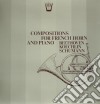 (LP Vinile) Compositions For French Horn And Piano: Beethoven, Koechlin, Schumann / Various cd