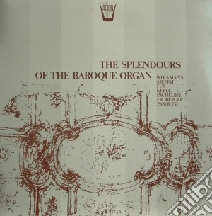 (LP Vinile) Lucienne Antonini - The Splendours Of The Baroque Organ lp vinile di The Splendours Of The Baroque Organ
