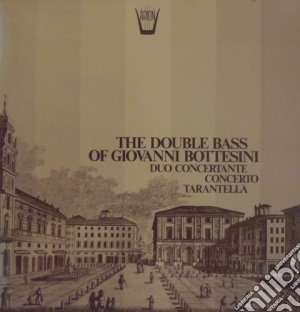 (LP Vinile) Giovanni Bottesini - Double Bass Of Giovanni Bottesini (The) lp vinile di Bottesini Giovanni
