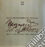 (LP Vinile) Wolfgang Amadeus Mozart - Bach Transcribed By Mozart - Preludes & Fugues For String Trio K 404a vinile
