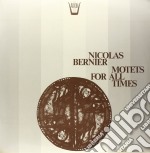 (LP Vinile) Nicolas Bernier - Motets For All Times