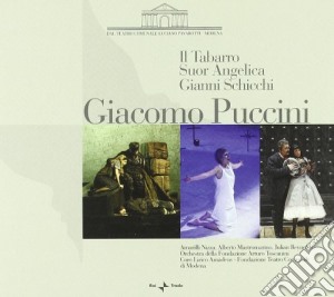 Giacomo Puccini - Il Tabarro, Suor Angelica, Gianni Schicchi (3 Cd) cd musicale di Giacomo Puccini