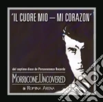 Morricone Uncovered - Il Cuore Mio cd