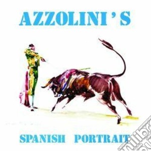 Azzolini's - Spanish Portrait cd musicale di AZZOLINI'S