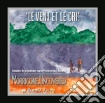 Morricone Uncovered - Le Vent Et Le Cri cd
