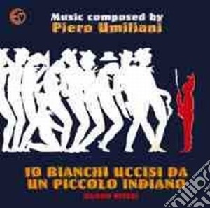 Dieci Bianchi Uccisi Da Un Piccolo Indiano cd musicale di Pietro Umiliani