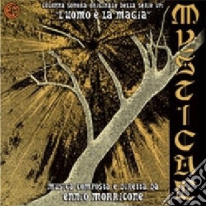 L' uomo e la magia (mysticae) cd musicale di Ennio Morricone