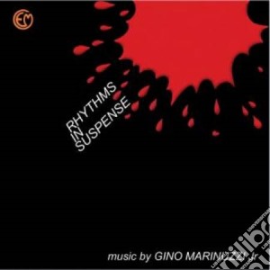 Gino Marinuzzi Jr - Rhythms In Suspense cd musicale di Gino Marinuzzi Jr.