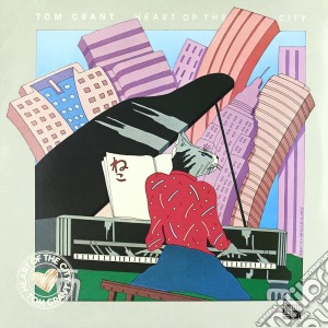 (LP Vinile) Tom Grant - Heart Of The City lp vinile di Tom Grant