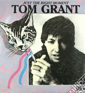 (LP Vinile) Tom Grant - Just The Right Moment lp vinile di Tom Grant