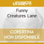 Funny Creatures Lane cd