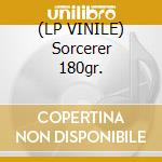 (LP VINILE) Sorcerer 180gr. cd