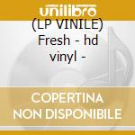 (LP VINILE) Fresh - hd vinyl - cd