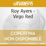 Roy Ayers - Virgo Red cd