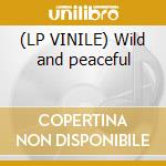 (LP VINILE) Wild and peaceful cd