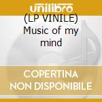 (LP VINILE) Music of my mind cd