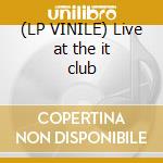 (LP VINILE) Live at the it club cd