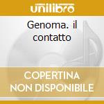 Genoma. il contatto cd