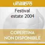 Festival estate 2004 cd