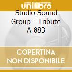Studio Sound Group - Tributo A 883 cd