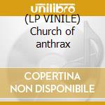 (LP VINILE) Church of anthrax cd