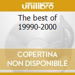 The best of 19990-2000 cd