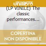 (LP VINILE) The classic performances of cd