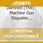 Damned (The) - Machine Gun Etiquette (Picture) cd