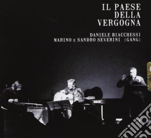 Daniele Bianchessi - Il Paese Della Vergogna (2 Cd) cd musicale di Daniele Bianchessi