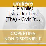 (LP Vinile) Isley Brothers (The) - Givin'It Back lp vinile di Isley Brothers (The)