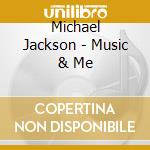 Michael Jackson - Music & Me cd