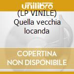 (LP VINILE) Quella vecchia locanda cd