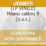 (LP VINILE) Milano calibro 9 (o.s.t.) lp vinile di Osanna