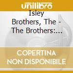 Isley Brothers, The - The Brothers: Isley cd