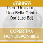 Piero Umiliani - Una Bella Grinta Ost (Ltd Ed) cd musicale di Umiliani, Piero