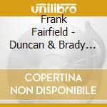 Frank Fairfield - Duncan & Brady (7') cd