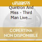 Quintron And Miss - Third Man Live 03-31-20 cd