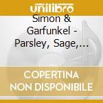 Simon & Garfunkel - Parsley, Sage, Rosemary And Thyme (180gr cd musicale di Simon & Garfunkel