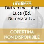 Diaframma - Anni Luce (Ed. Numerata E Limitata) cd musicale di Diaframma
