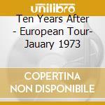 Ten Years After - European Tour- Jauary 1973 cd