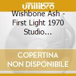 Wishbone Ash - First Light 1970 Studio Sessions cd
