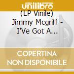(LP Vinile) Jimmy Mcgriff - I'Ve Got A Woman vinile