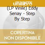 (LP Vinile) Eddy Senay - Step By Step