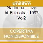 Madonna - Live At Fukuoka, 1993 Vol2 cd